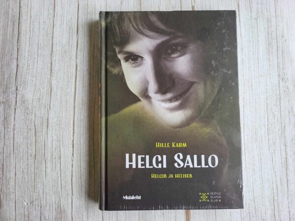 Helgi Sallo Helgib ja heliseb . Hille Karm Uus