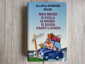 Miks mehed ei oska kuulata ja naised ei suuda kaarti lugeda