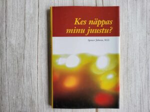 Kes näppas minu juustu Spencer Johnson