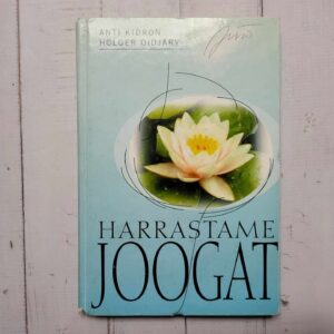 Harrastame joogat  . Anti Kidron ja Holger Oidjärv