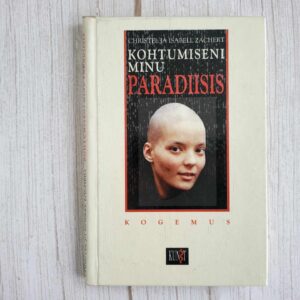 Kohtumiseni minu paradiisis . Christel Zachert ja Isabel Zac