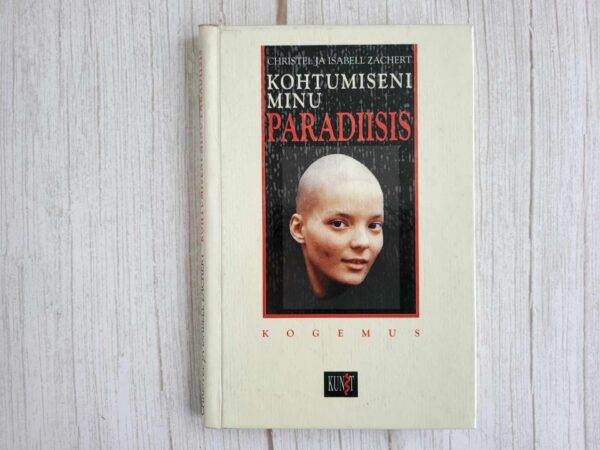 Kohtumiseni minu paradiisis . Christel Zachert ja Isabel Zac