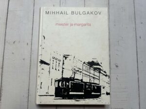 Meister ja Margarita . Mihhail Bulgakov
