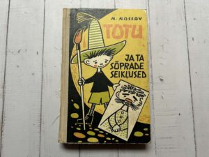 Totu ja ta sõprade seiklused . Nikolai Nossov