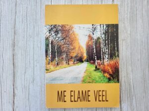 Me elame veel