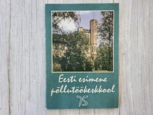 Eesti esimene põllutöökeskkool 75
