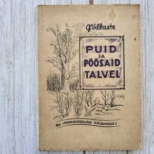 Puid ja põõsaid talvel . Gustav Vilbaste