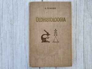 Üldhistoloogia . Julius Tehver