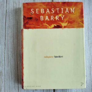 Salajane käsikiri . Sebastian Barry