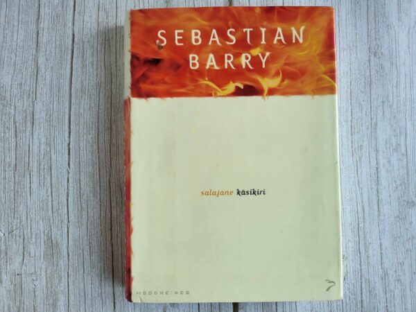 Salajane käsikiri . Sebastian Barry