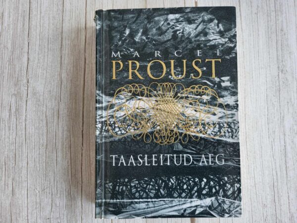 Taasleitud aeg . Marcel Proust