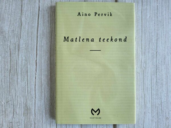 Matlena teekond . Aino Pervik