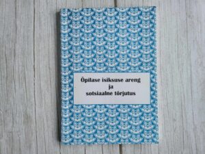 Õpilase isiksuse areng ja sotsiaalne tõrjutus