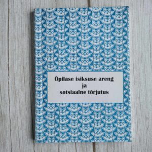 Õpilase isiksuse areng ja sotsiaalne tõrjutus