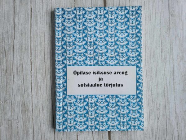 Õpilase isiksuse areng ja sotsiaalne tõrjutus