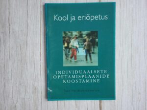 Kool ja eriõpetus Individuaalsete õpetamisplaanide koostamin