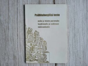 Psühholoogilisi teste enda ja teiste paremaks tundmiseks ja