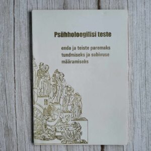 Psühholoogilisi teste enda ja teiste paremaks tundmiseks ja