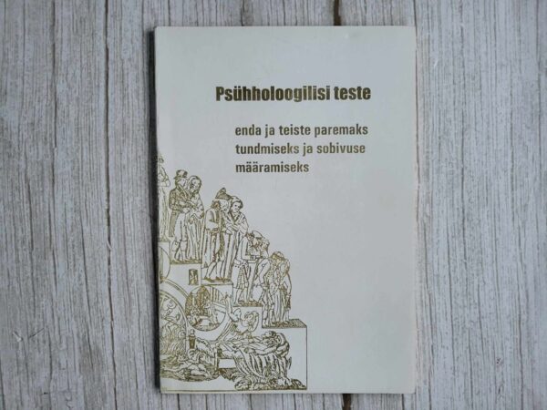 Psühholoogilisi teste enda ja teiste paremaks tundmiseks ja