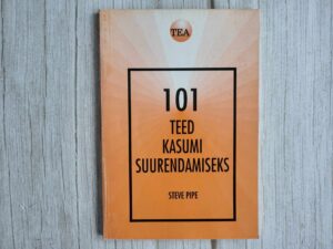 101 teed kasumi suurendamiseks . Steve Pipe