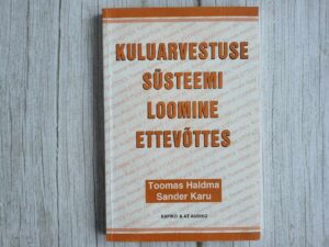Kuluarvestuse süsteemi loomine ettevõttes . Sander Karu
