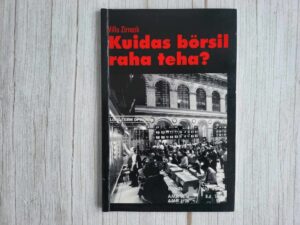 Kuidas börsil raha teha Villu Zirnask