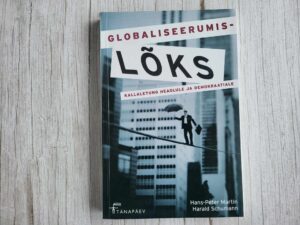 Globaliseerumislõks . Hans-Peter Martin ja Harald Scumann