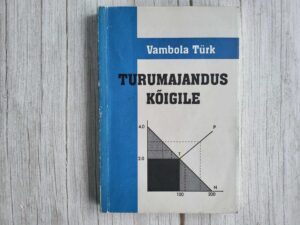 Turumajandus kõigile . Vambola Türk