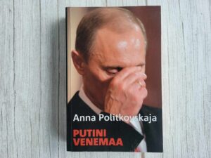 Putini Venemaa . Anna Politkovskaja
