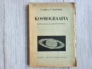 Kosmograafia . Juhan Lang ja Taavet Rootsmäe