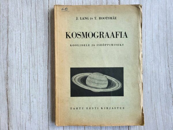 Kosmograafia . Juhan Lang ja Taavet Rootsmäe