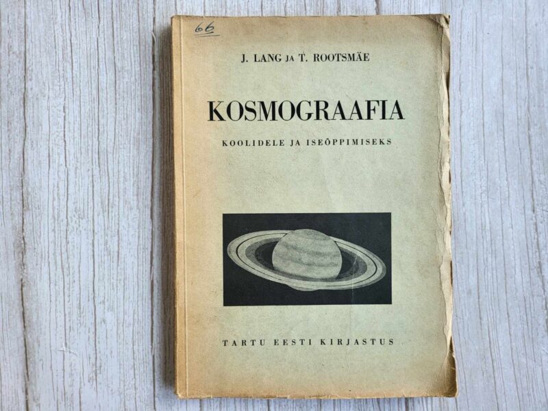 Kosmograafia . Juhan Lang ja Taavet Rootsmäe