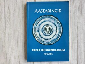 Aastaringid Rapla Ühisgümnaasium . Tiiu Raav