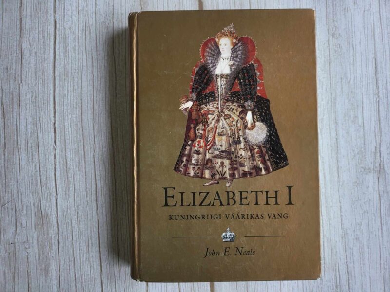 120982953 Elizabeth I . John E. Neale Kuningaraamat