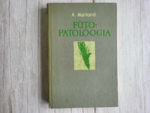 Fütopatoloogia . August Marland