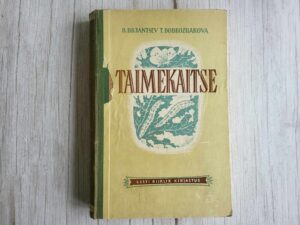 Taimekaitse . Boris Brjantsev ja Taissija Dobrozrakova