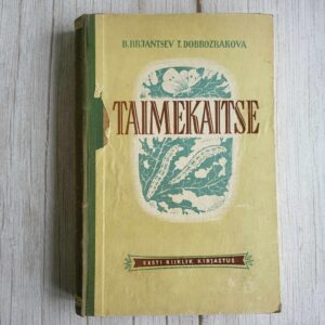 Taimekaitse . Boris Brjantsev ja Taissija Dobrozrakova