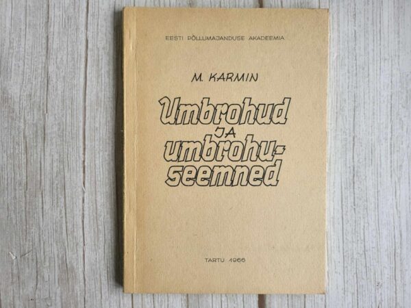 Umbrohud ja umbrohuseemned . Martin Karmin