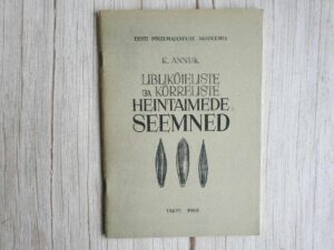 Liblikõieliste ja kõrreliste heintaimede seemned Karl Annuk