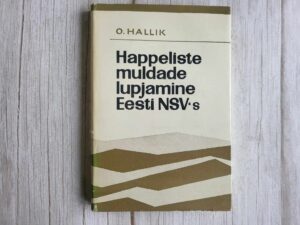 Happeliste muldade lupjamine Eesti NSV-s . Osvald Hallik