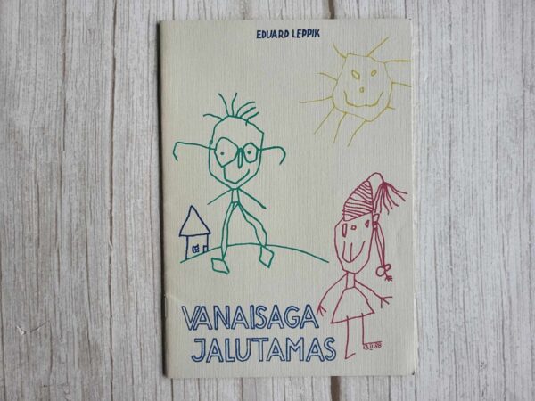 Vanaisaga jalutamas . Eduard Leppik