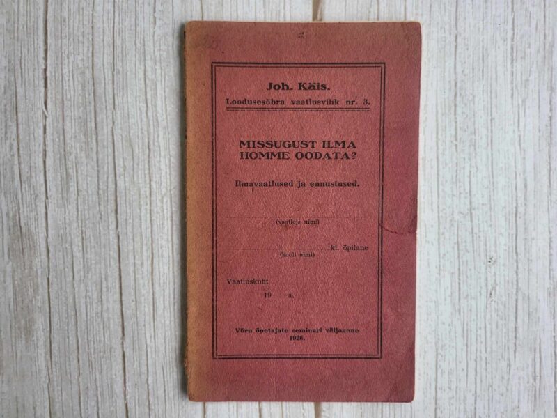 121015011 Missugust ilma homme oodata Johannes Käis