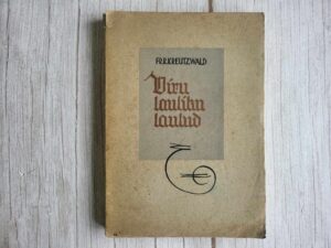 Viru lauliku laulud . Friedrich Reinhold Kreutzwald