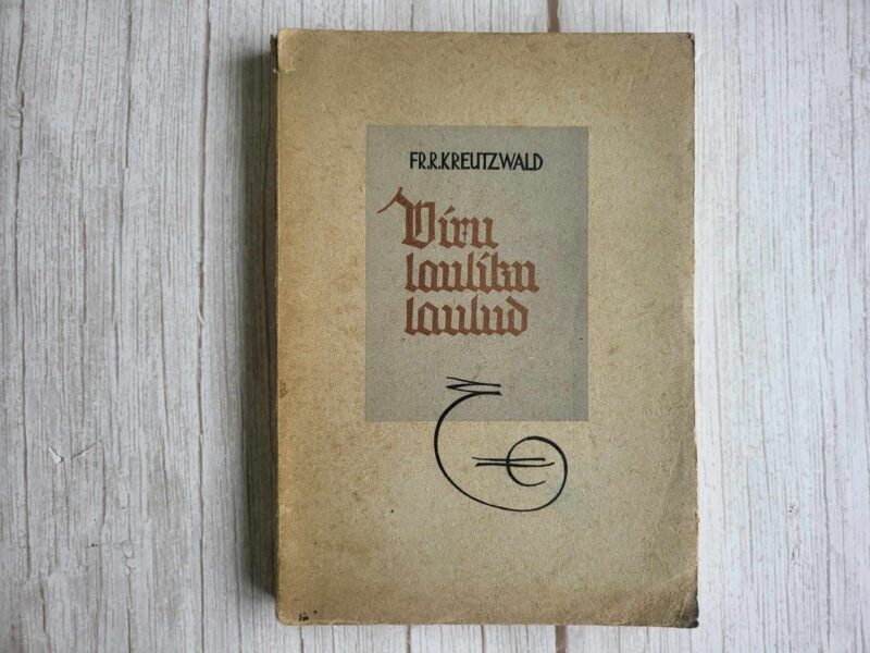 121015660 Viru lauliku laulud . Friedrich Reinhold Kreutzwald