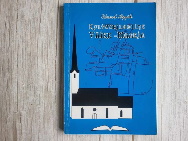Kultuurilooline Väike-Maarja . Eduard Leppik