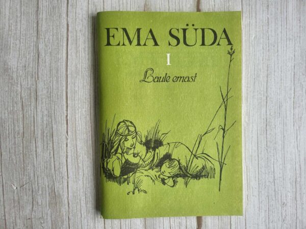 Ema süda Laule emast
