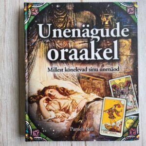 Unenägude oraakel . Pamela Ball