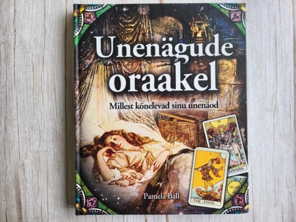 Unenägude oraakel . Pamela Ball
