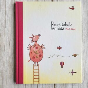 Roosi tahab lennata . Piret Raud