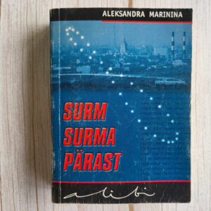 Surm surma pärast . Aleksandra Marinina